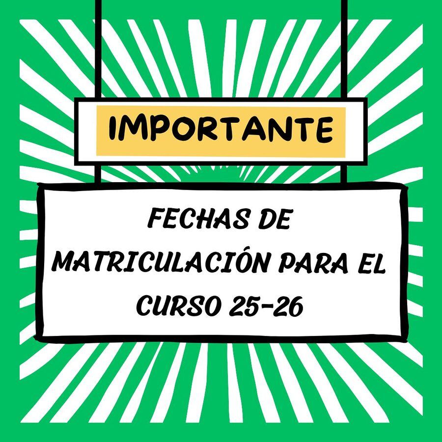 Fechas para la matrícula Curso 25/26